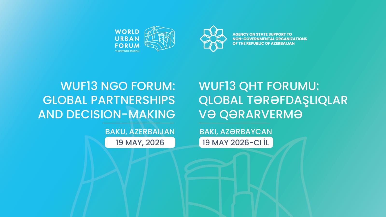 WUF tarixində ilk dəfə Azərbaycanın təşəbbüsü ilə “WUF13 NGO Forum” keçiriləcək