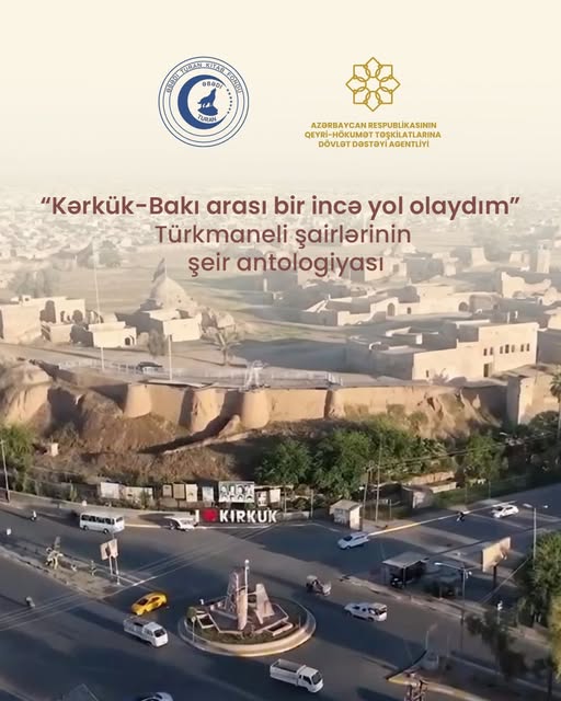 “Kərkük-Bakı arası bir incə yol olaydım” – Türkmaneli şairlərinin şeir antologiyası nəşrə hazırlanır